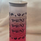 Ombre Pink Pray cup